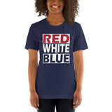 RED WHITE and BLUE Short-Sleeve Unisex T-Shirt
